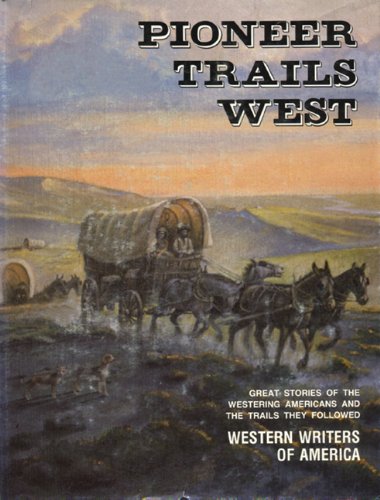 9780870043048: Pioneer Trails West [Idioma Ingls]