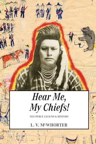 Beispielbild fr Hear Me, My Chiefs! : Nez Perce Legend and History zum Verkauf von Karen Wickliff - Books