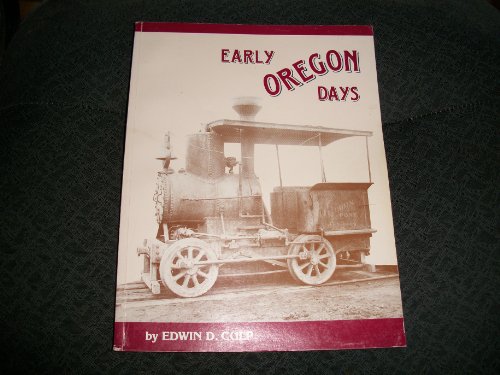 Stock image for Early Oregon Days for sale by Wm Burgett Bks and Collectibles