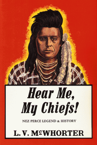 9780870043161: Hear Me , My Chiefs: Nez Perce Legend and History