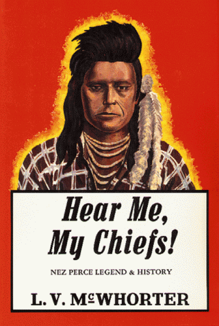 Stock image for Hear Me, My Chiefs! Nez Perce Legend and History for sale by Burm Booksellers