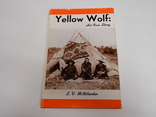9780870043178: Yellow Wolf: His Own Story