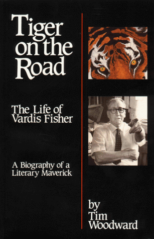 9780870043338: Tiger on the Road: The Life of Vardis Fisher
