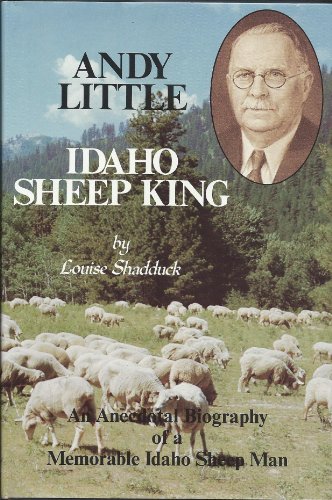 Beispielbild fr Andy Little: Idaho Sheep King zum Verkauf von Jackson Street Booksellers