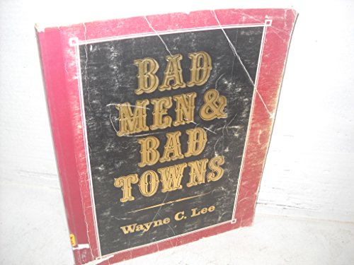 Beispielbild fr Bad Men and Bad Towns (Nebraska) zum Verkauf von BooksRun
