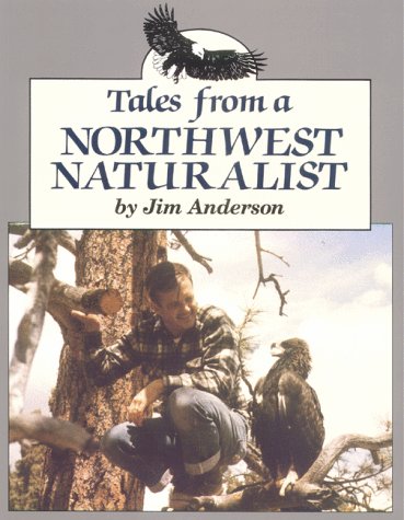 9780870043536: Tales from a Northwest Naturalist