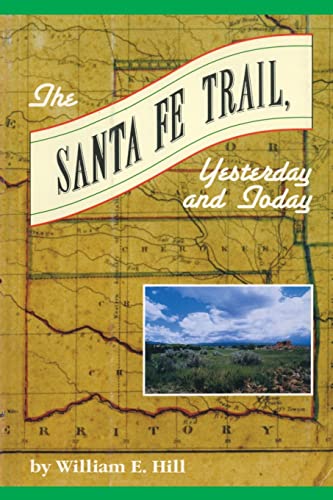 9780870043543: The Santa Fe Trail Yesterday and Today [Lingua Inglese]