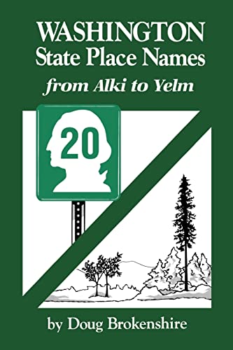 Beispielbild fr Washington State Place Names: From Alki to Yelm zum Verkauf von ThriftBooks-Dallas