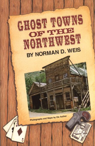 9780870043581: Ghost Towns of the Northwest
