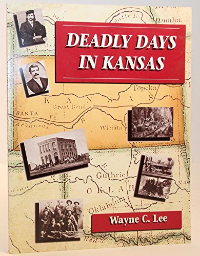 Stock image for Deadly Days in Kansas. for sale by Sara Armstrong - Books