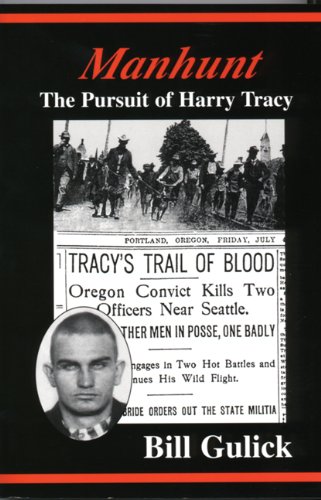 MANHUNT THE PURSUIT OF HARRY TRACY. (Signed)