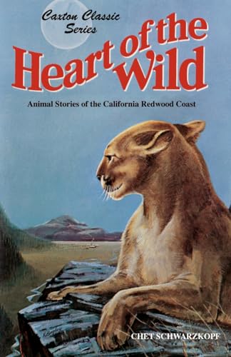 9780870044076: Heart of the Wild (Caxton Classics)