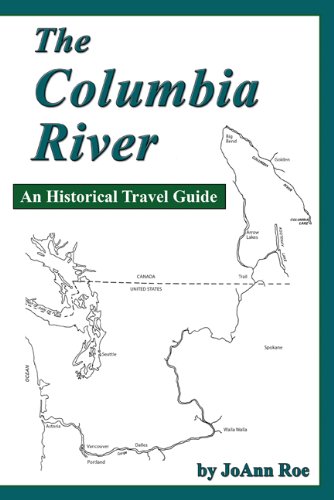 Stock image for The Columbia River: An Historical Travel Guide for sale by Midtown Scholar Bookstore