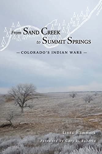 9780870046438: From Sand Creek to Summit Springs: Colorado's Indian Wars