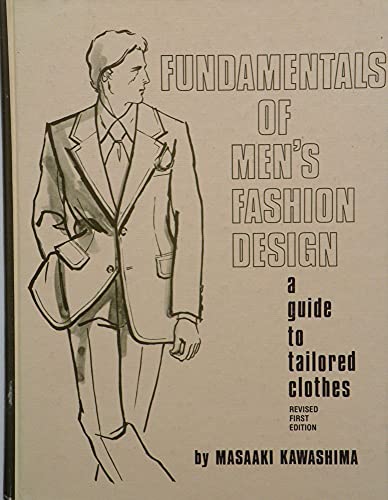 Stock image for Fundamentals of Men's Fashion Design: A Guide to Tailored Clothes for sale by Massy Books
