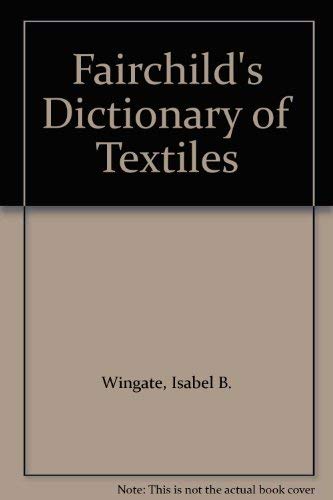 Beispielbild fr Fairchilds Dictionary of Textiles (6th Edition) zum Verkauf von ThriftBooks-Atlanta