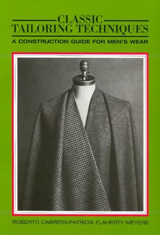 9780870054310: Classic Tailoring Techniques: A Construction Guide For Men's Wear