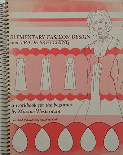 Elementary Fashion Design and Trade Sketching