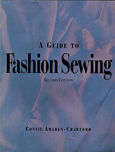 A Guide to Fashion Sewing: 2nd Ed