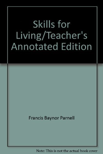 9780870060625: Skills for Living/Teacher's Annotated Edition