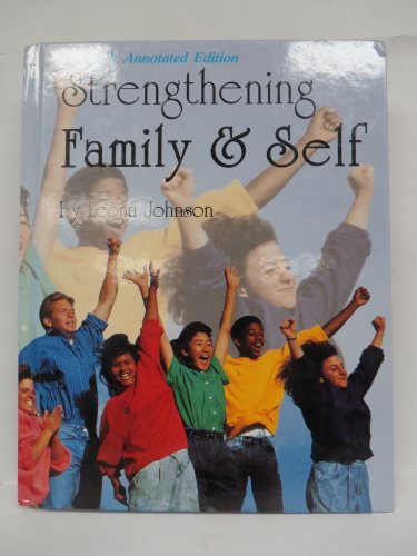 Beispielbild fr Strengthening Family & Self/Teachers Annotated Edition ; 9780870060779 ; 0870060775 zum Verkauf von APlus Textbooks