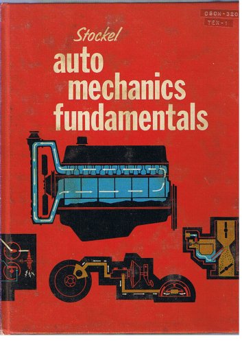 Imagen de archivo de Auto mechanics fundamentals;: How and why of the design, construction, and operation of automotive units, a la venta por HPB-Red