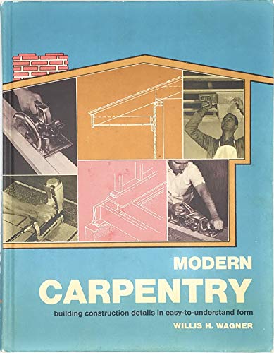 Stock image for Modern carpentry; building construction details in easy-to-understand form, for sale by HPB Inc.