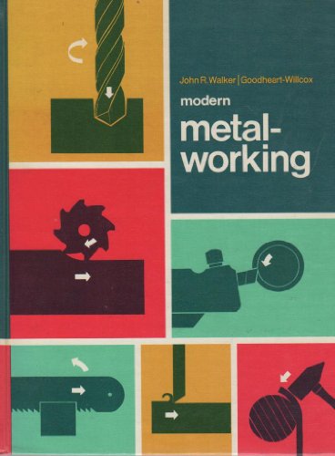 Imagen de archivo de Modern metal working;: Materials, tools, and procedures, a la venta por ThriftBooks-Dallas