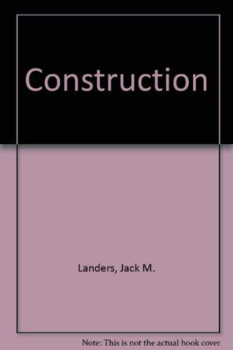 Stock image for Construction : Materials, Methods, Careers for sale by Better World Books: West