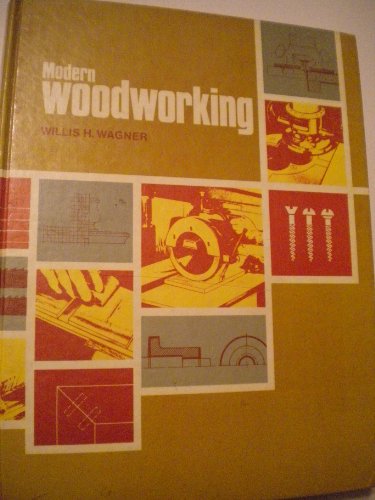 9780870062469: Modern woodworking: Tools, materials, and processes