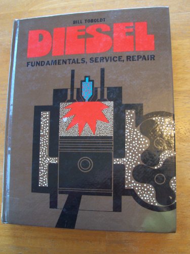 Beispielbild fr Diesel: Fundamentals, service, repair zum Verkauf von ThriftBooks-Atlanta