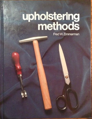 Stock image for Upholstering Methods for sale by Jenson Books Inc