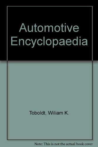 Automotive Encyclopaedia (9780870063145) by William K. Toboldt; Larry Johnson