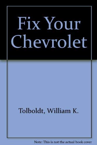 Beispielbild fr Fix Your Chevrolet V8, V6, 6, 4 1981 to 1969 zum Verkauf von Wonder Book