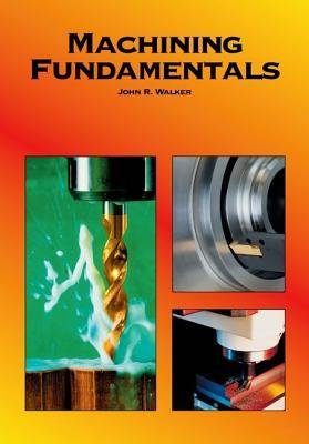 9780870063312: Machining Fundamentals