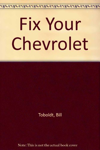 Beispielbild fr Fix Your Chevrolet zum Verkauf von medimops