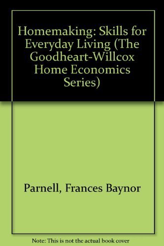 9780870064913: Homemaking: Skills for Everyday Living (The Goodheart-Willcox Home Economics Series)