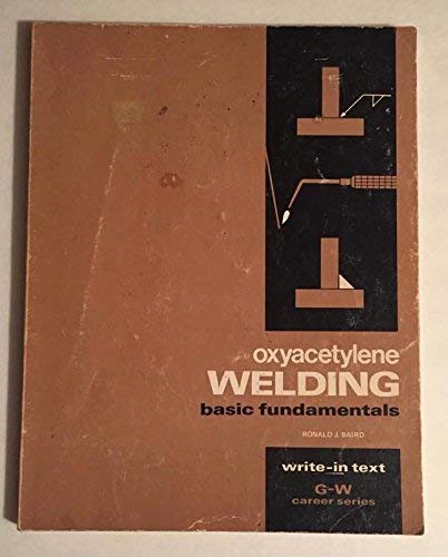 9780870065019: Oxyacetylene welding: Basic fundamentals (G-W career series)