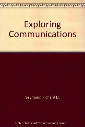 Imagen de archivo de Exploring Communications a la venta por Solr Books