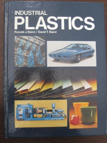 Beispielbild fr Industrial Plastics: Basic Chemistry, Major Resins, Modern Industrial Processes zum Verkauf von Once Upon A Time Books