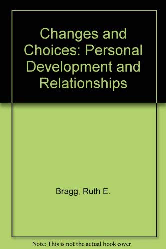 Beispielbild fr Changes and Choices: Personal Development and Relationships zum Verkauf von SecondSale