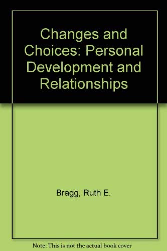 9780870065804: Changes and Choices: Personal Development and Relationships