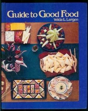 Stock image for Guide to good food (The Goodheart-Willcox home economics series) for sale by HPB-Ruby