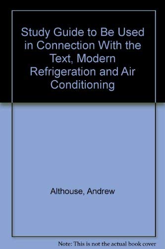 9780870066436: Study Guide to Be Used in Connection With the Text, Modern Refrigeration and Air Conditioning