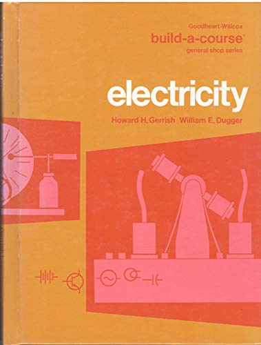 Stock image for Electricity (GOODHEART-WILLCOX'S BUILD-A-COURSE SERIES) for sale by SecondSale