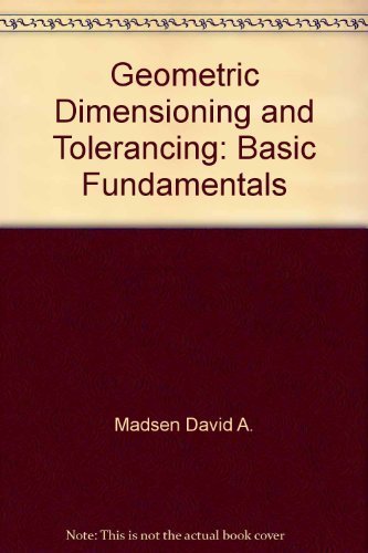 9780870066733: Geometric Dimensioning and Tolerancing: Basic Fundamentals
