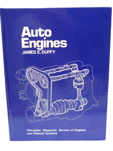 Auto Engines (9780870066771) by Duffy, James E.