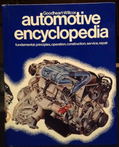 9780870066917: Automotive Encyclopaedia (GOODHEART-WILLCOX AUTOMOTIVE ENCYCLOPEDIA)