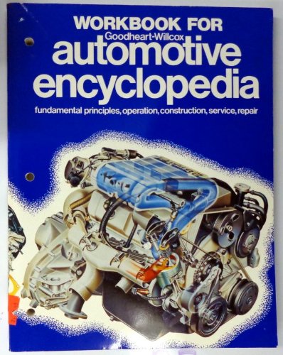 Workbook for: Automotive Encyclopedia (9780870066924) by Konopasek, N.; Johnson, L.; Olive, S.; Toboldt, W.