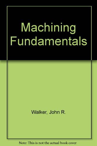 Stock image for Machining Fundamentals for sale by Ergodebooks